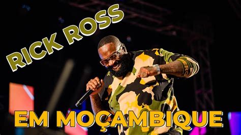 Rick Ross Em Mocambique Video Completo Youtube