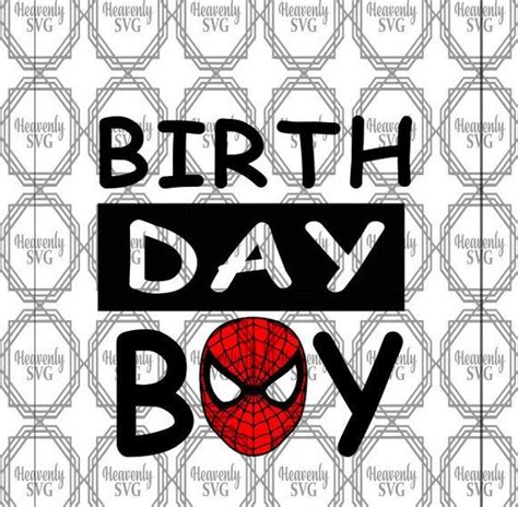 Spiderman Birthday Boy, Spidey SVG, spiderman svg, marvel svg, birthday