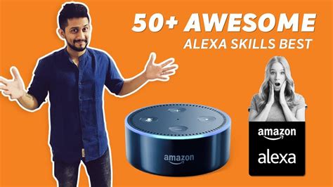 50 Must Try Alexa Skills Best For India Amazon Echo Youtube Video