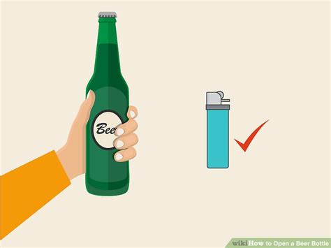 Open a wine bottle with a lighter. 4 Ways to Open a Beer Bottle - wikiHow