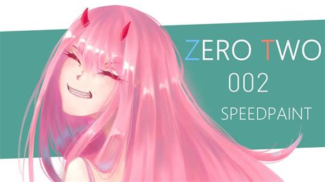 ☆zero Two 002☆ Speedpaint 【darling In The Franxx】 Youtube