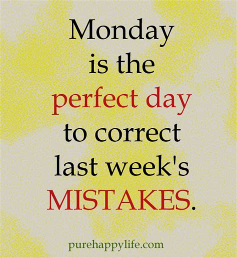 Motivational Quote Monday Is The Perfect Day To Correct Last Weeks