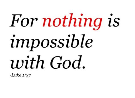 Nothing Is Impossible With God Bible Verse Free