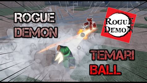 Rogue Demon Temari Ball Against The Owner Youtube