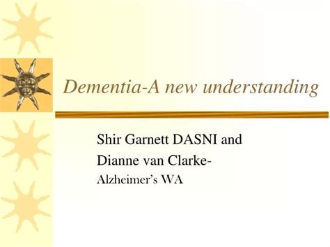 Ppt Dementia A New Understanding Powerpoint Presentation Free