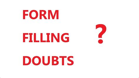 Form Filling Doubts YouTube