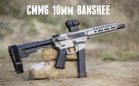 Hands On New 10mm Cmmg Banshee Ar Pistol Ultimate Reloader
