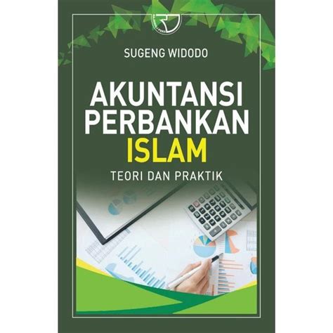 Jual Akuntansi Perbankan Islam Teori Dan Praktik Di Lapak Gogo Buku