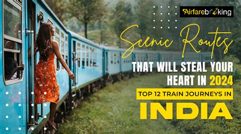 Scenic Routes That Will Steal Your Heart In 2024 Top 12 Train