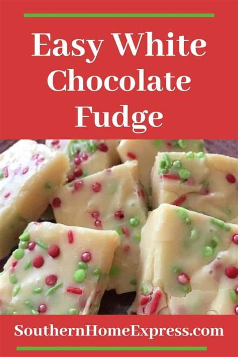 Easy White Chocolate Fudge Recipe Southern Home Express