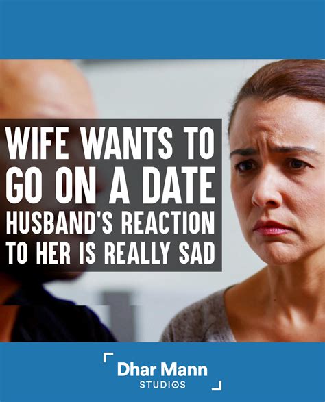 Wife Wants To Go On Date Husbands Reaction Is So Sad Dont Wait Until A Special Day To Show