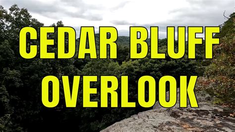 Cedar Bluff Scenic Overlook Youtube