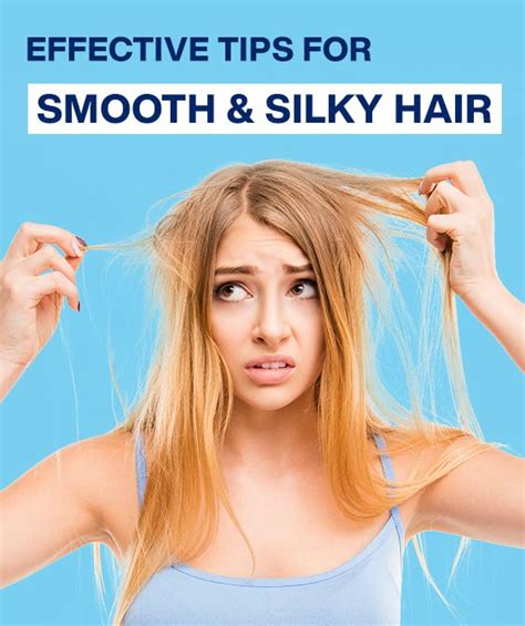 Effective Tips For Smooth And Silky Hair Silky Hair Hair Care Tips