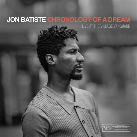 His latest album we are is available for preorder now. Jon Batiste: Chronology of a Dream: Live at the Village Vanguard (Verve) - JazzTimes