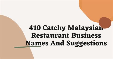 410 Catchy Malaysian Restaurant Business Names
