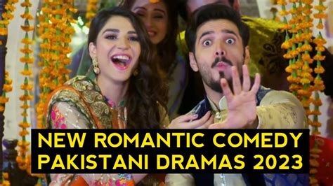 Top 5 New Romantic Comedy Pakistani Dramas 2023 Youtube