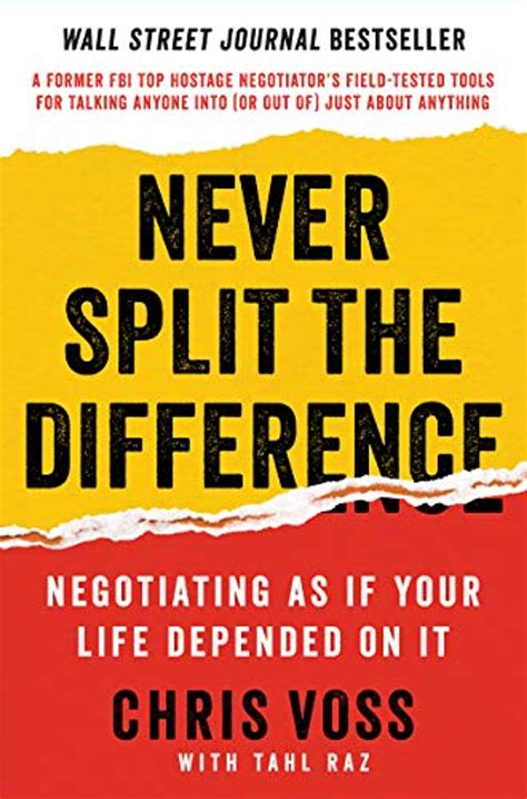 Never Split The Difference Negotiating As If Your Life Depended On It