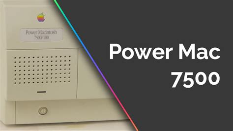 A Tour Of The Power Macintosh 7500 Vintage Apple Tours Youtube