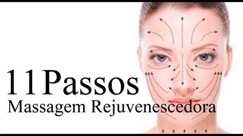 11 Passos Massagem Facial Rejuvenescedora Com Penelope Beolchi Youtube