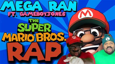 Super Mario Bros Rap Mega Ran X Gameboyjones Youtube