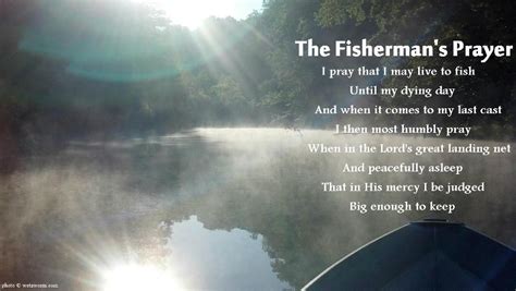 The Fishermans Prayer Mercy Me Fishing Quotes Sad Day I Pray Wise