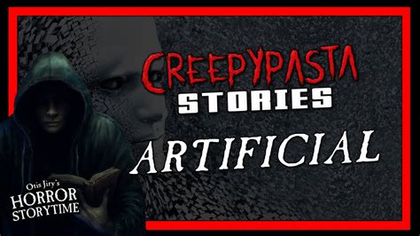 Artificial Creepypasta 💀 Otis Jirys Horror Storytime Youtube