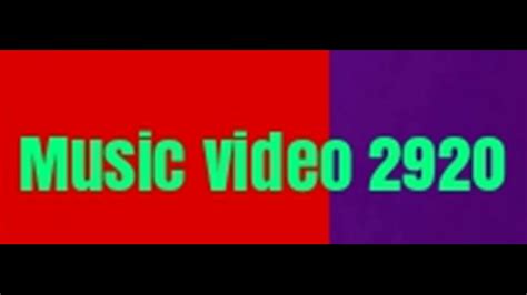 Music Video 2920 Youtube