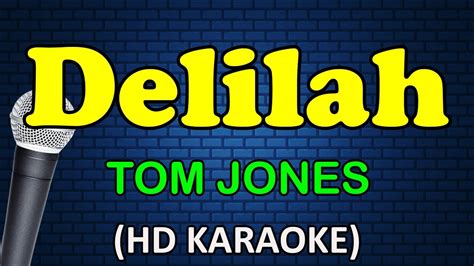 Delilah Tom Jones Hd Karaoke Youtube