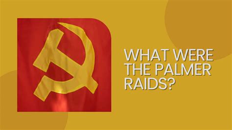 What Were The Palmer Raids The Red Scare Of 1919 20