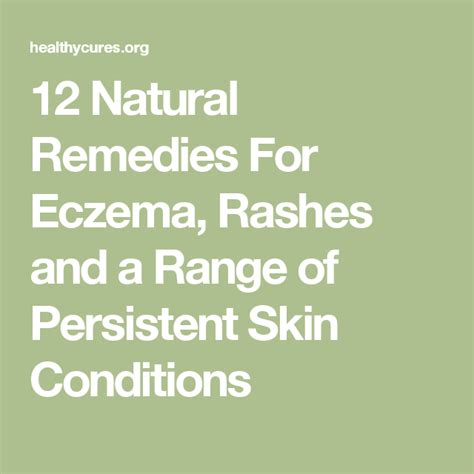 12 Natural Remedies For Eczema Rashes And A Range Of Persistent Skin