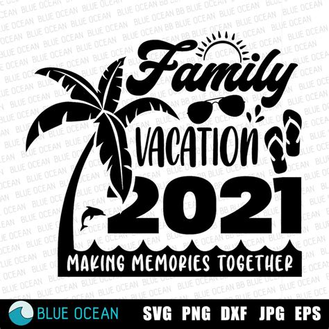 Family Vacation 2021 SVG Family Beach Vacation Vacation | Etsy