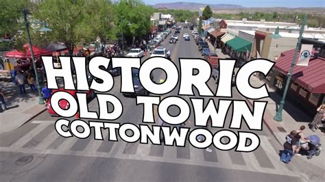 historic old town cottonwood youtube