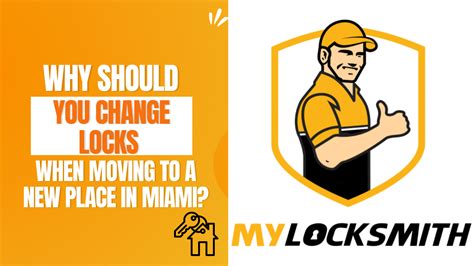 Why Should You Change Locks When Moving To A New Place In Miami My