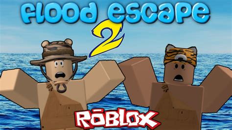 Flood Escape 2 Roblox Youtube