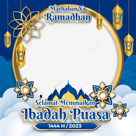 Twibbon Ramadhan 2023 Marhaban Ya 1444 H Twibbon Ramadan 2023 Ramadan