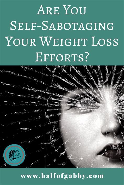 Are You Self Sabotaging Your Weight Loss Efforts — Half Of Gabby
