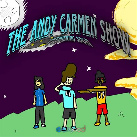 Season 1 The Andy Carmen Show 2 Wiki Fandom