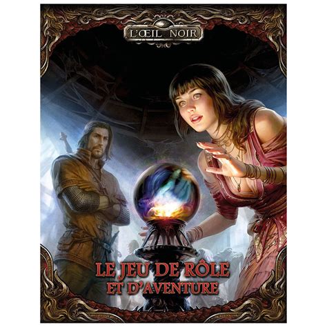 Acheter Loeil Noir Le Jeu De Rôle Et Daventures Ludifolie