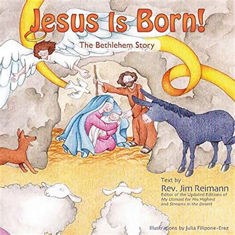 Above thy deep and dreamless sleep the silent stars go by. Jesus Is Born! The Bethlehem Story Children's Book ...
