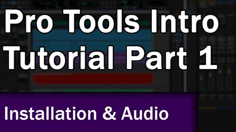 Pro Tools Intro Tutorial Part 1 Setup Audio Recording And Editing