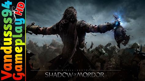 Middle earth shadow of mordor walkthrough gameplay part 1 includes mission 1: Middle-Earth: Shadow of Mordor Gameplay PC FULL HD - YouTube