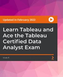 Learn Tableau And Ace The Tableau Certified Data Analyst Exam Video Packt