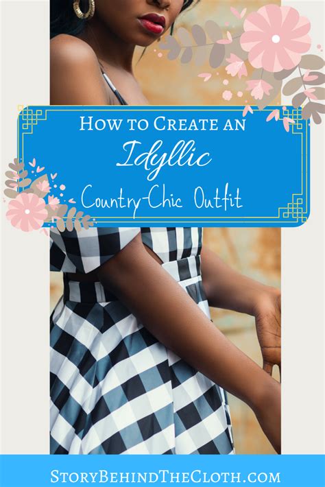 How To Create A Country Chic Outfit Clothing Imbued With The Simple