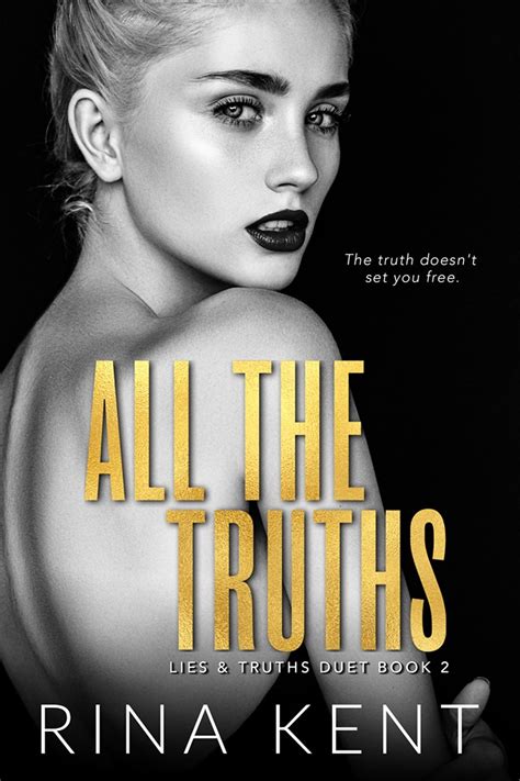 All The Truths Lies And Truths Duet 2 By Rina Kent Goodreads