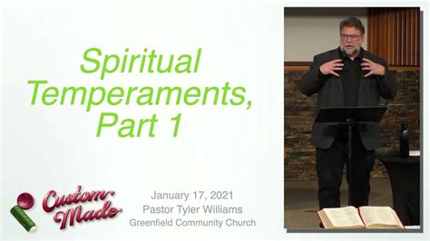 Sunday Sermon Pastor Tyler Spiritual Temperaments Part 1 January