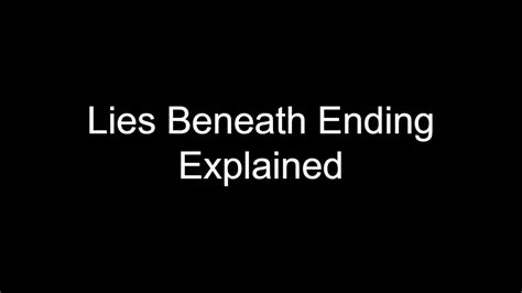Lies Beneath Ending Explained Youtube