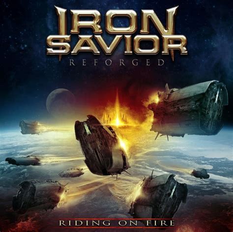Review Iron Savior Reforged Riding On Fire Antichrist Magazine