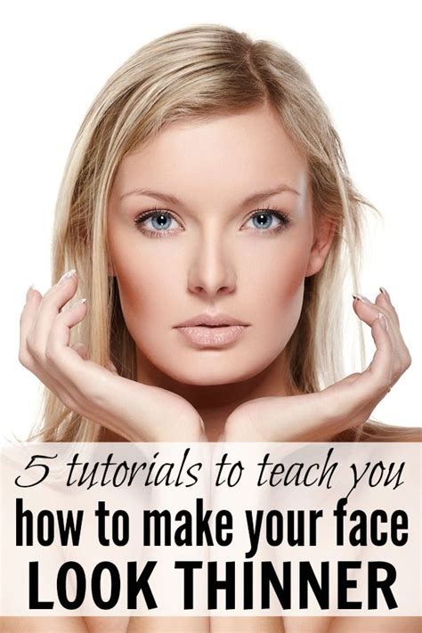 5 tutorials to teach you how to make your face look thinner face makeup skin makeup