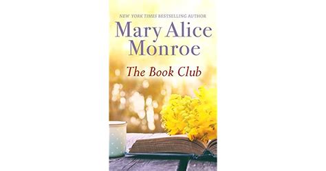 The Book Club By Mary Alice Monroe