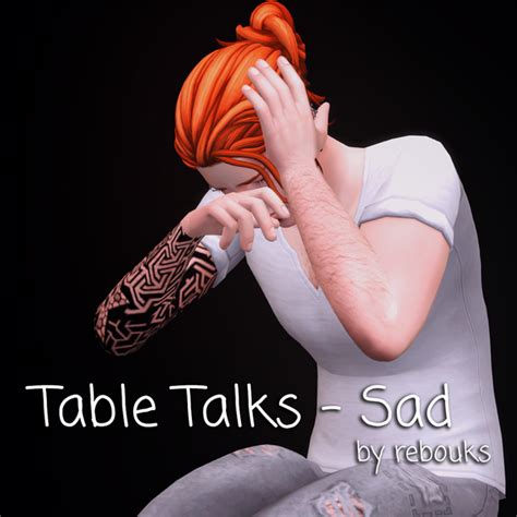 Table Talks Sad Patreon Patreon Sims 4 Sad Poses Table Figure